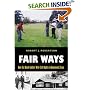 Fair Ways: How Six Black Golfers Won Civil Rights In Beaumont, Texas (The Centennial Series of the Association of Former Students, Texas a&M University, No. 103)