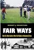 Fair Ways: How Six Black Golfers Won Civil Rights In Beaumont, Texas (The Centennial Series of the Association of Former Students, Texas a&M University, No. 103)