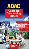 ADAC Camping Caravaning F�hrer 2007/2. Deutschland, Nordeuropa