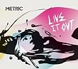 Metric - Live It Out