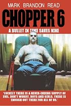 Chopper 6: A Bullet in Time Saves Nine