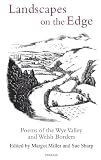 Landscapes on the edge : poems of the Wye Valley and Welsh borders