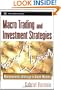Macro Trading & Investment Strategies : Macroeconomic Arbitrage in Global Markets (Wiley Trading Advantage Series)