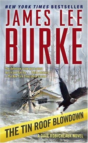 The Tin Roof Blowdown (Dave Robicheaux Mysteries)