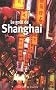 La go�t de Shanghai