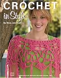 Crochet in Style (Leisure Arts #4245)