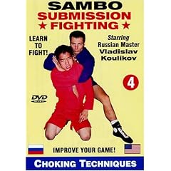 4. Sambo Submission Fighting Volume 4: Choking Techniques