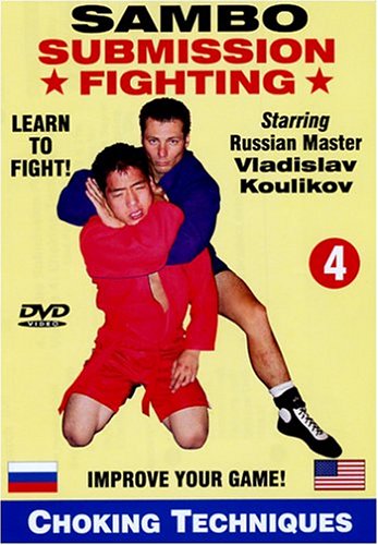 4. Sambo Submission Fighting Volume 4: Choking Techniques - 