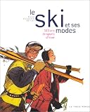 Revue Table ronde  / Le Ski et ses modes : 100 ans de sports d'hiver