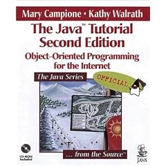 The Java Tutorial. Object- Oriented Programming for the Internet (Java (Addison-Wesley))