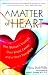 A Matter of Heart: One Woman's Triumph over Breast Cancer and a Heart Transplant