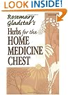 Herbs for the Home Medicine Chest (Rosemary Gladstar's Herbal Remedies)