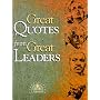 Great Quotes from Great Leaders (Great Quotes Series)