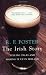 The Irish Story: Telling Tales and Making it Up in Ireland