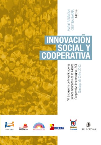 Innovación social y cooperativa: VII encuentro de investigadores de Alianza Cooperativa Internacional (Spanish Edition)