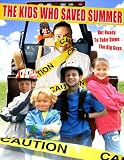 The Kids Who Saved Summer