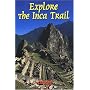 Explore the Inca Trail (Rucksack Readers)