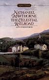 The Celestial Railroad and Other Stories (Signet Classics (Paperback))