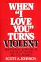 When "I Love You" Turns Violent
