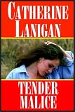 Tender Malice