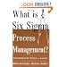 What is Six Sigma Process Management?