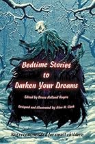 Bedtime Stories to Darken Your Dreams