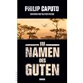 Im Namen des Guten: Roman