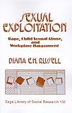 Sexual Exploitation: Rape, Child Sexual Abuse, and Workplace Harassment (SAGE Library of Social Research)