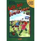 Lass das - Nimm die Finger weg!: Ein Comic f�r M�dchen und Jungenvon "Ursula Enders"