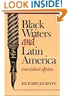 Black Writers and Latin America: Cross-Cultural Affinities