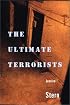 The Ultimate Terrorists