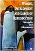 Women, Development and Labour Reproduction: Issues of Struggles and Movements
