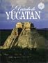 El Estado de Yucat�n (No Viaje Sin Su Guia) (Spanish Edition)