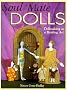 Soul Mate Dolls: Dollmaking as a Healing Art