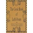 The Cook Book of Left-Overs