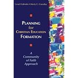 PLANNING FOR CHRISTIAN EDUCATION FORMATION