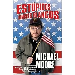 Estupidos hombres blancos (Spanish Edition)