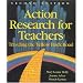 Action Research for Teachers: Traveling the Yellow Brick Road (2nd Edition)