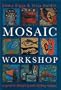 Mosaic Workshop