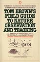 Tom Brown's Field Guide to Nature Observation and Tracking