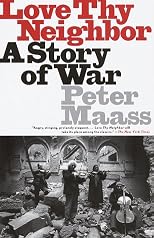 Love Thy Neighbor: A Story of War (Vintage)