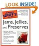 The Complete Idiot's Guide to Jams, Jellies  &  Preserves