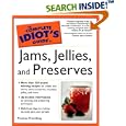 The Complete Idiot's Guide to Jams, Jellies  &  Preserves (The Complete Idiot's Guide)