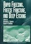 Rapid Freezing, Freeze Fracture, and Deep Etching