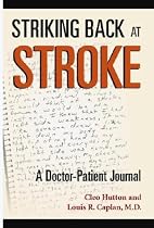 Striking Back at Stroke: A Doctor-Patient Journal