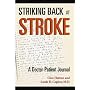 Striking Back at Stroke: A Doctor-Patient Journal
