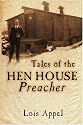 Tales Of The Hen House Preacher