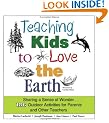 Teaching Kids to Love the Earth