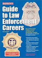 Guide to Law Enforcement Careers (Barron's Guide to Law Enforcement Careers)