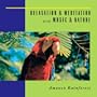 Relaxation & Meditation with Music & Nature: Amazon Rainforest